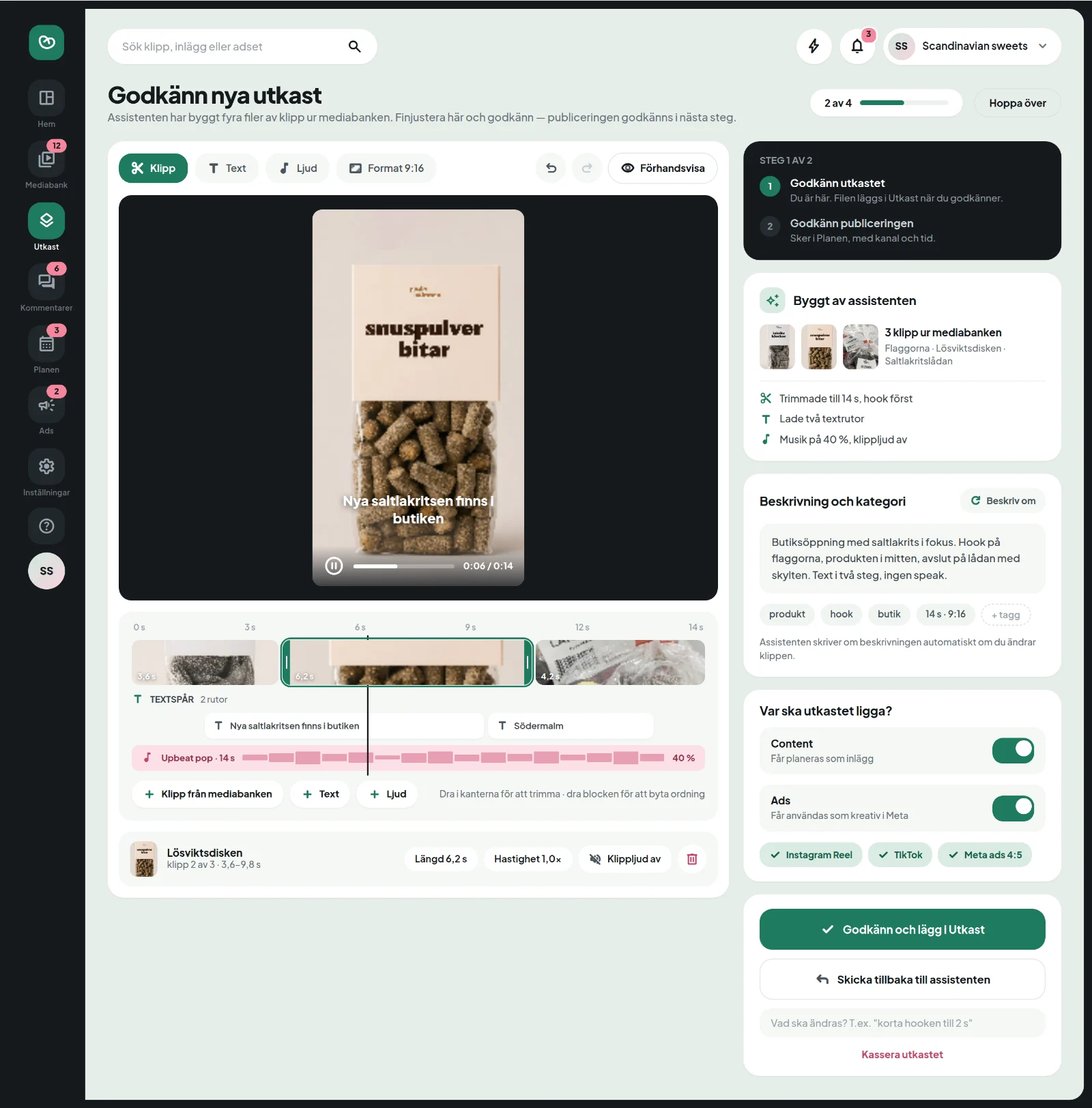 Utkast i Pretzel: ett klipp med textrutor, tidslinje och knappen Godkänn och lägg i Utkast.